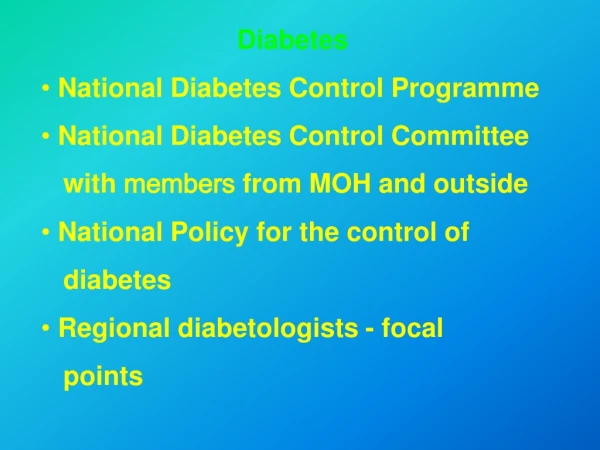 Diabetes National Diabetes Control Programme National Diabetes Control Committee