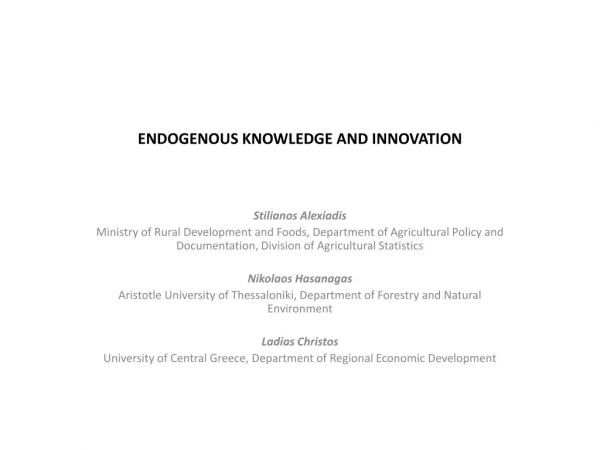ENDOGENOUS KNOWLEDGE AND INNOVATION