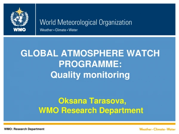 GLOBAL ATMOSPHERE WATCH PROGRAMME: Quality monitoring