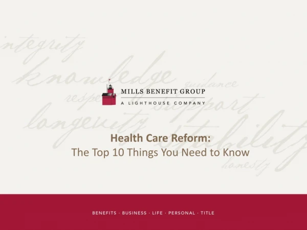 Health Care Reform: The Top 10 Things You Need to Know