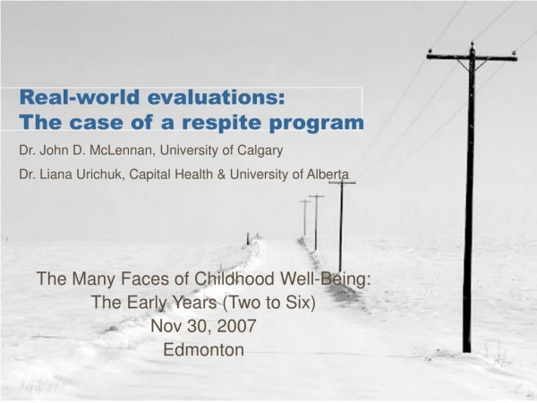 Real-world evaluations: The case of a respite program