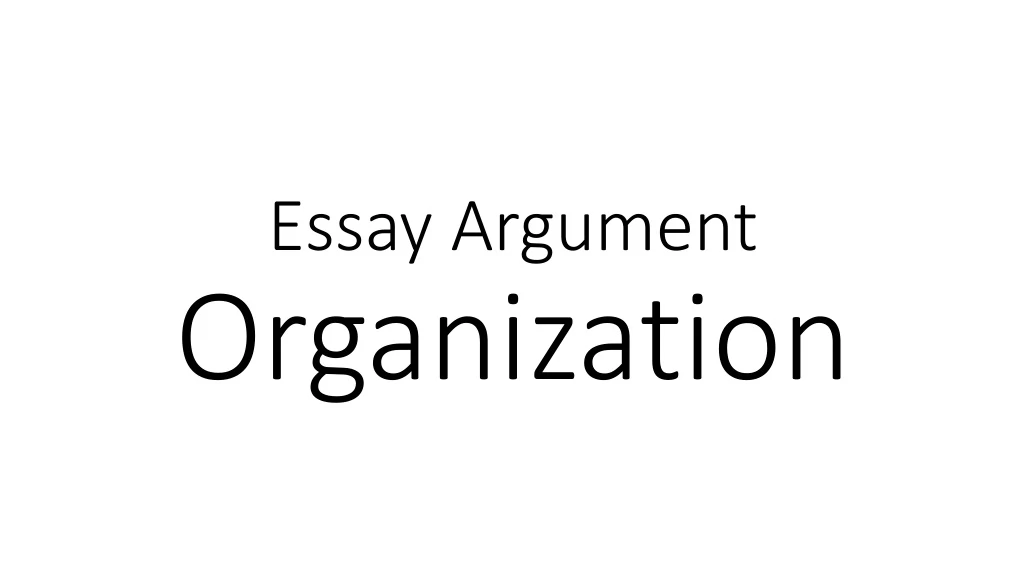 argument essay organization challenge answer key