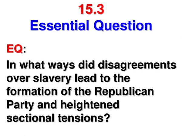 15.3 Essential Question