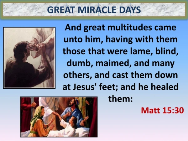 Great Miracle Days