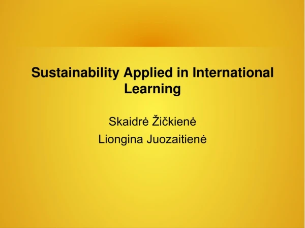 Sustainability Applied in International Learning