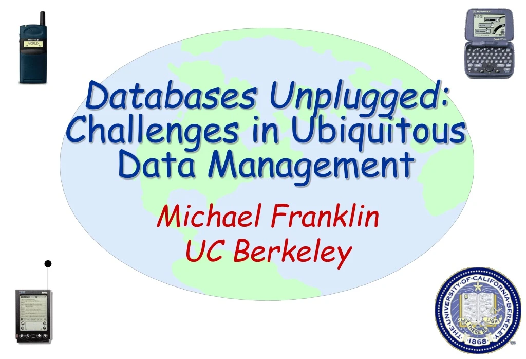 databases unplugged challenges in ubiquitous data management