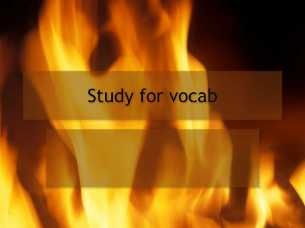 Study for vocab