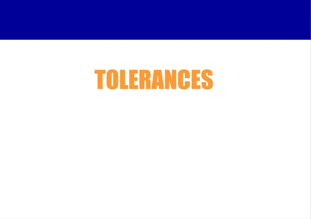 tolerances