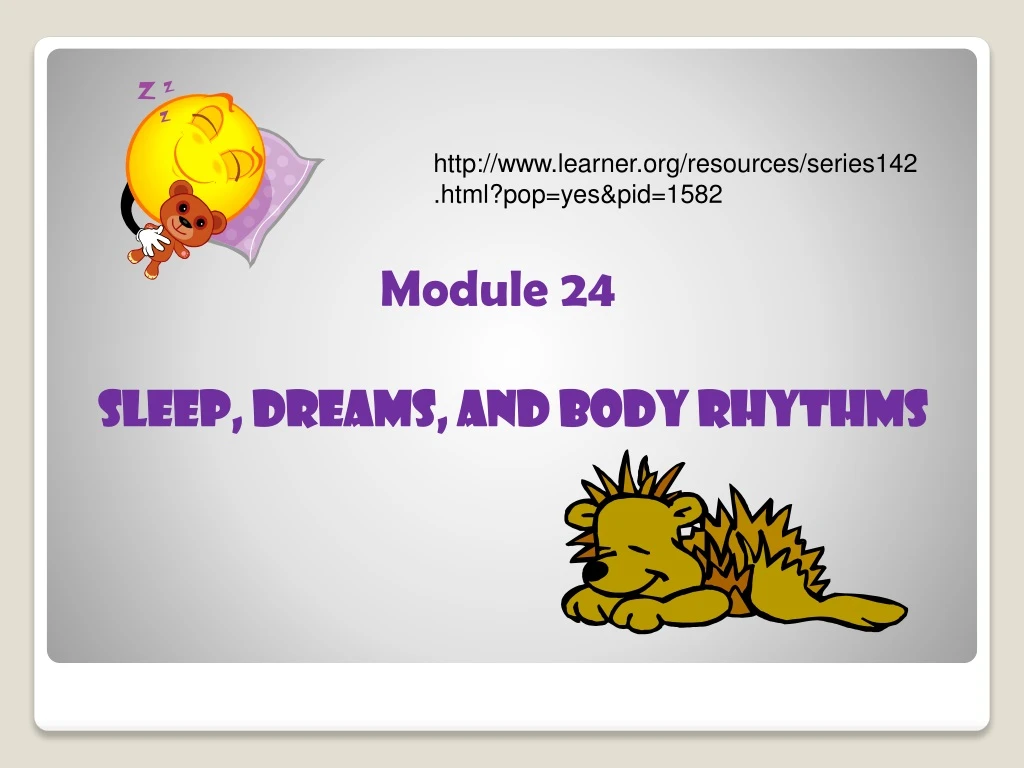 module 24 sleep dreams and body rhythms