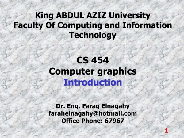 King ABDUL AZIZ University Faculty Of Computing and Information Technology CS 454