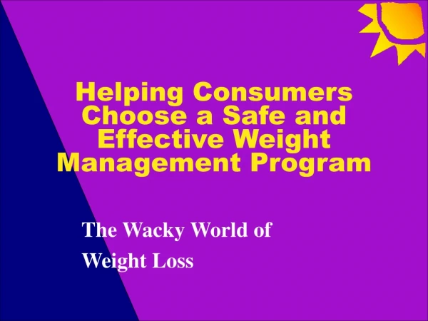 Helping Consumers Choose a Safe and Effective Weight Management Program