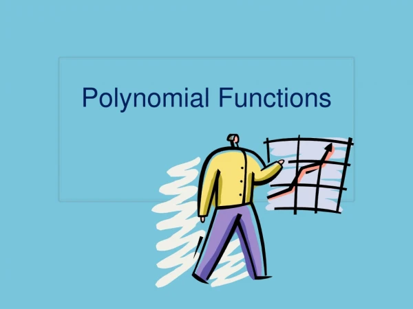 Polynomial Functions