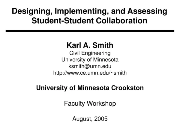 Designing, Implementing, and Assessing Student-Student Collaboration