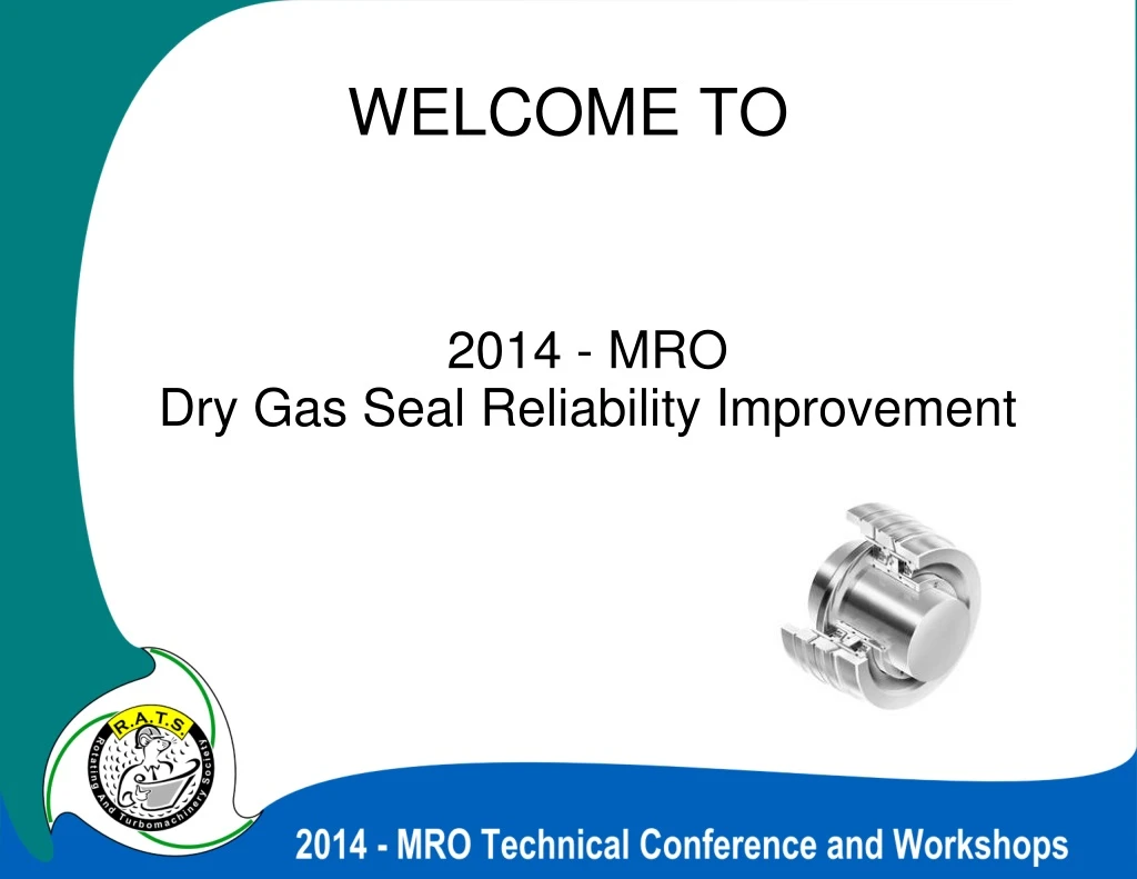 2014 mro dry gas seal reliability improvement