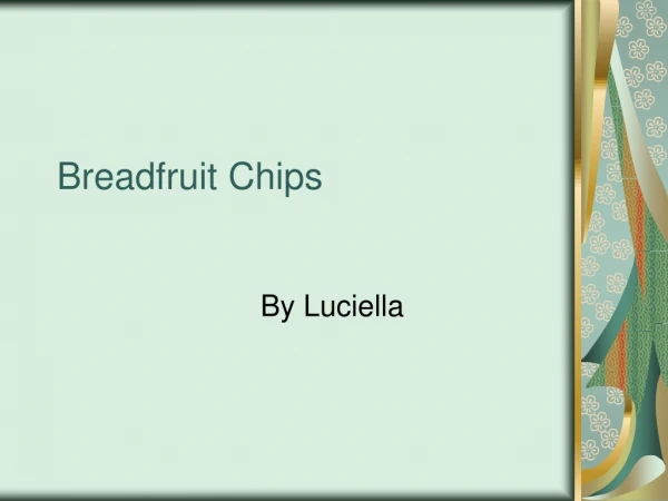 Breadfruit Chips