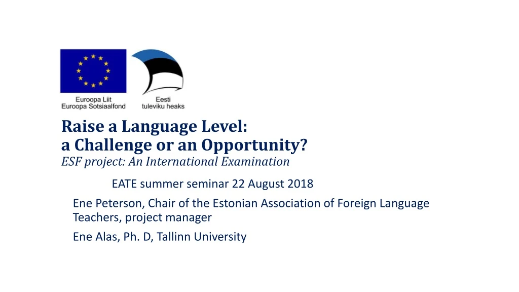 raise a language level a challenge or an opportunity esf project an international examination
