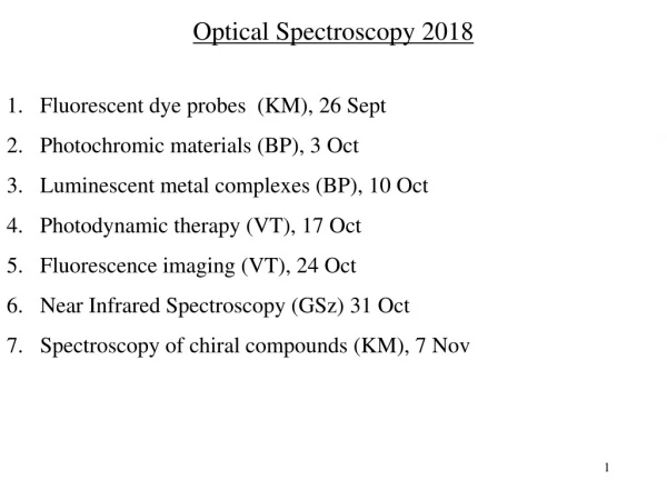 Optical Spectroscopy 2018 Fluorescent dye probes (KM), 26 Sept
