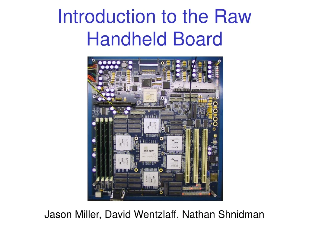 introduction to the raw handheld board