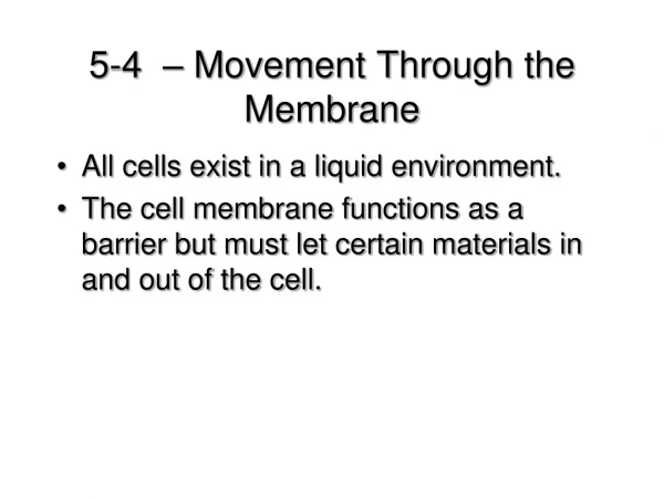 5-4 – Movement Through the Membrane