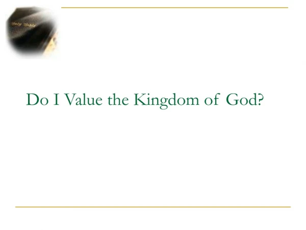 Do I Value the Kingdom of God?