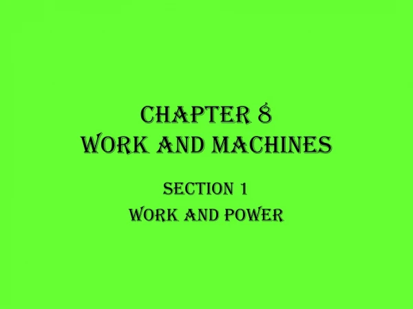 Chapter 8 Work and Machines