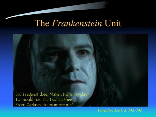 The Frankenstein Unit