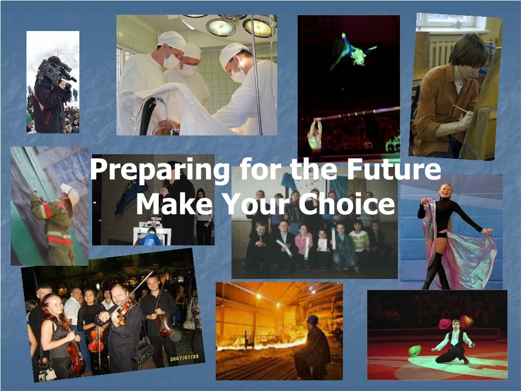 preparing for the future make your choice