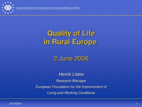 Quality of Life in Rural Europe 2 June 2006