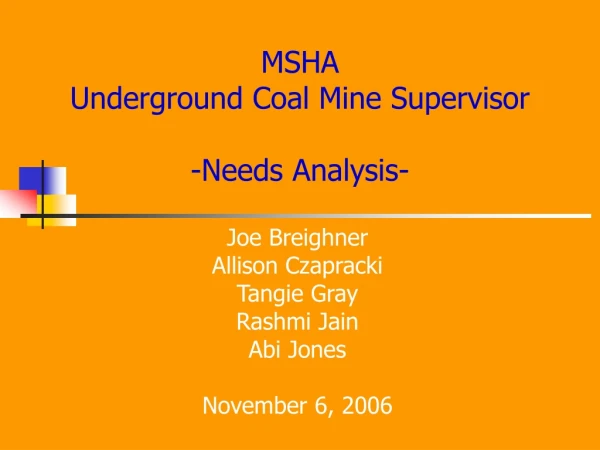 MSHA Underground Coal Mine Supervisor -Needs Analysis-