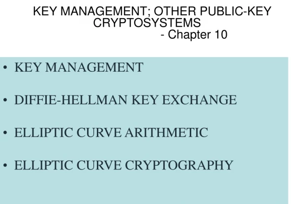 KEY MANAGEMENT; OTHER PUBLIC-KEY CRYPTOSYSTEMS - Chapter 10