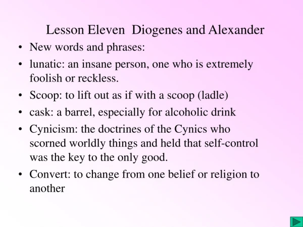 Lesson Eleven Diogenes and Alexander