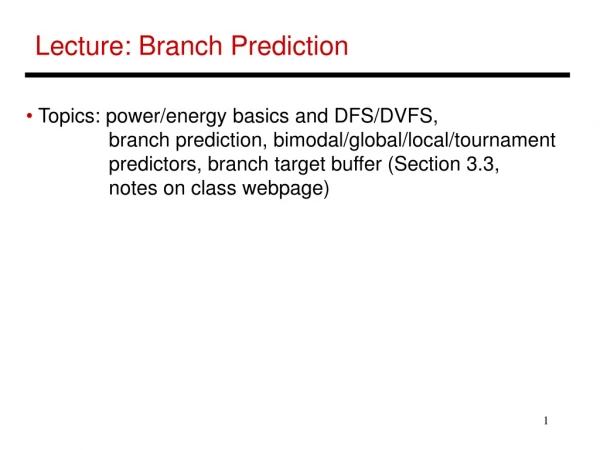 Lecture: Branch Prediction