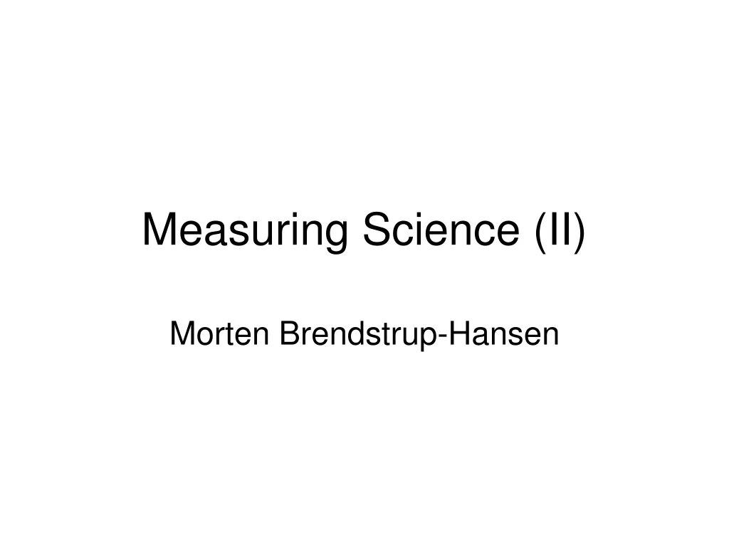 measuring science ii