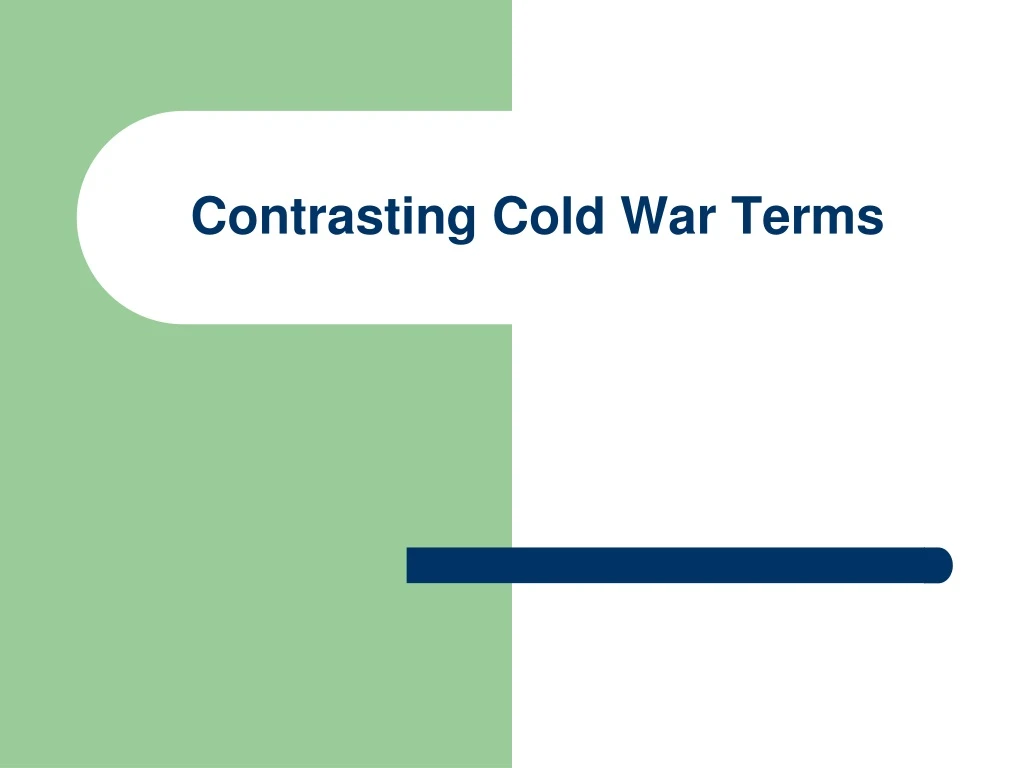 contrasting cold war terms