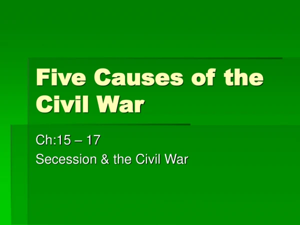 Five Causes of the Civil War