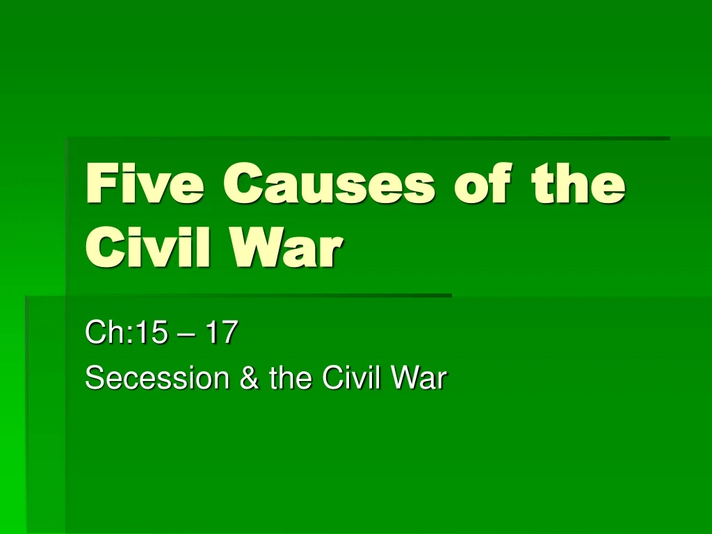 five causes of the civil war