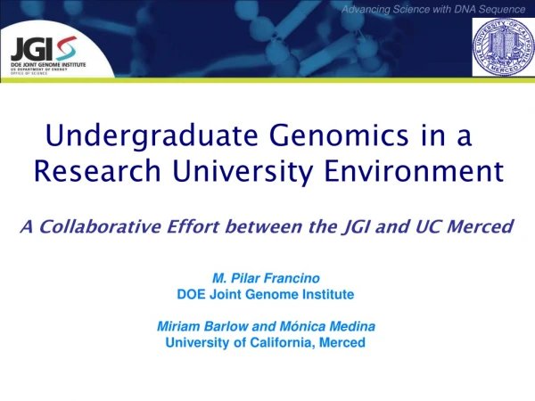 Undergraduate Genomics in a Research University Environment