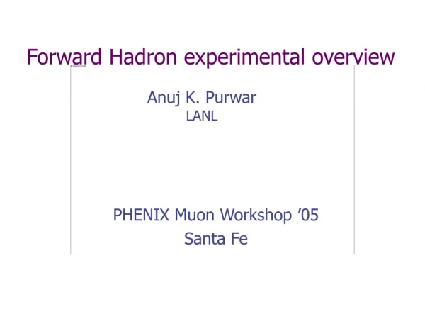 Forward Hadron experimental overview