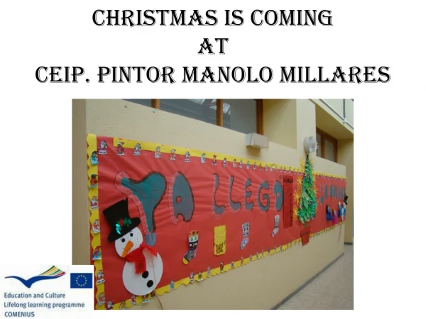 CHRISTMAS IS COMING AT CEIP. PINTOR MANOLO MILLARES