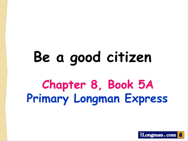 Be a good citizen
