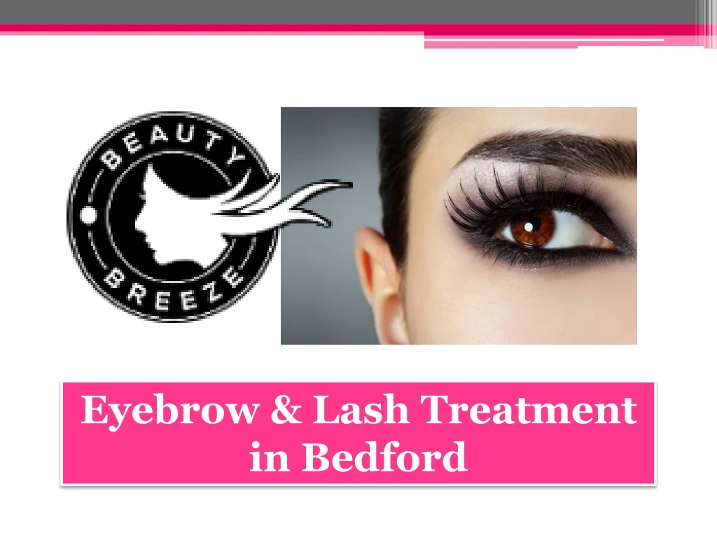 eyebrow lash treatment in bedford