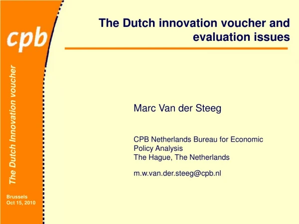The Dutch innovation voucher and evaluation issues