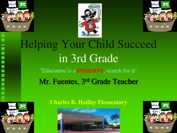 Helping Your Child Succeed in 3rd Grade &quot;Education is a treasure , search for it&quot;