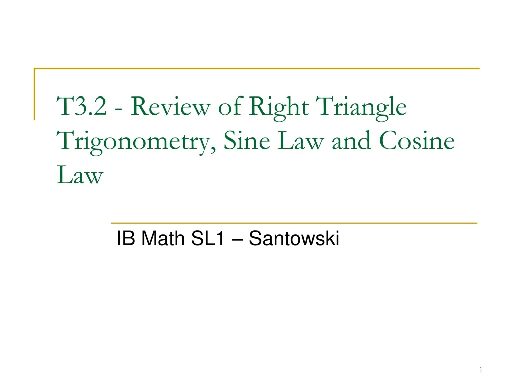 t3 2 review of right triangle trigonometry sine law and cosine law