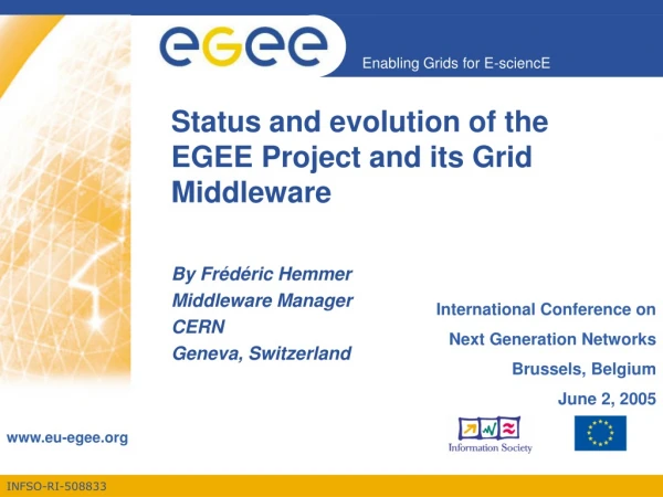 Status and evolution of the EGEE Project and its Grid Middleware