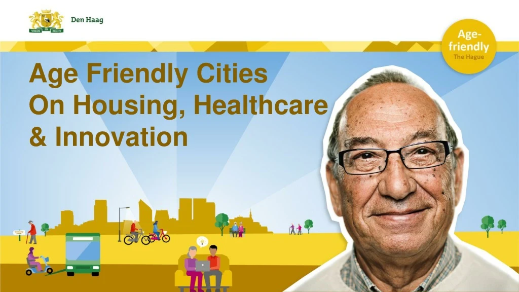 age friendly cities on housing healthcare innovation