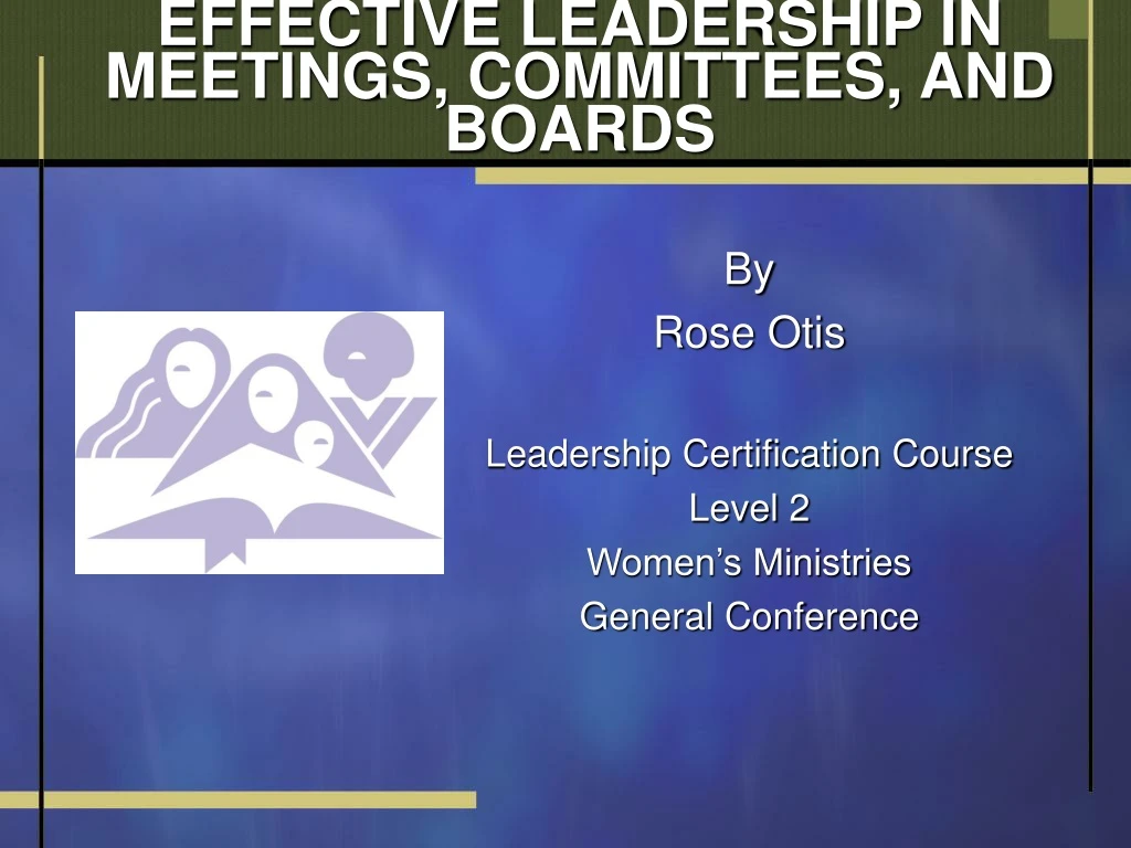 effective leadership in meetings committees and boards