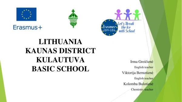 LITHUANIA KAUNAS DISTRICT KULAUTUVA BASIC SCHOOL