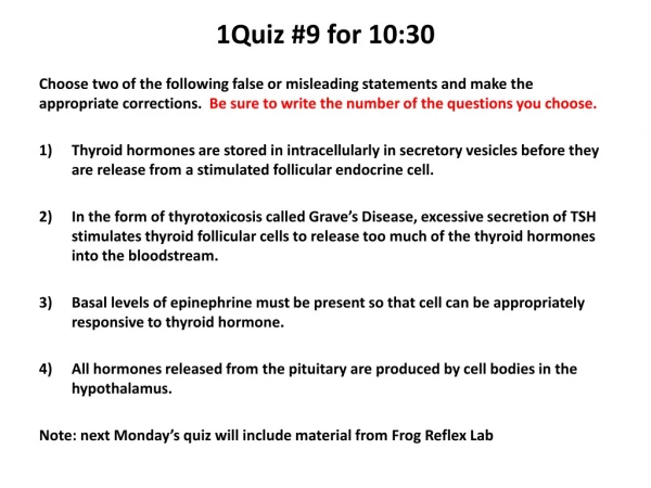 1Quiz #9 for 10:30