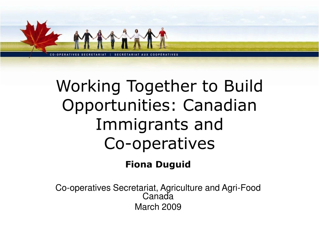 working together to build opportunities canadian immigrants and co operatives